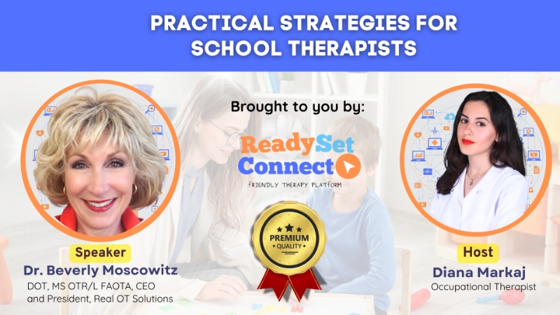 Practical Strategies for School Therapists with Dr Beverly Moscowitz, Real OT Solutions